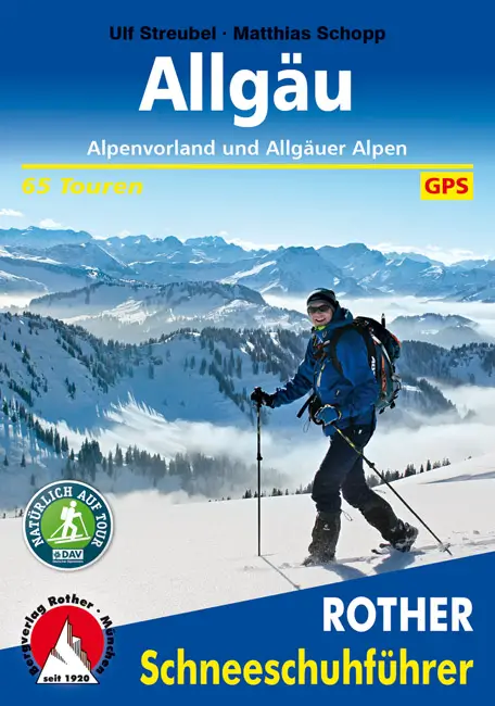 ROTHER BERGVERLAG Alpenvorland und Allgäuer Alpen - Schneeschuhwanderführer