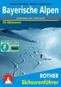ROTHER BERGVERLAG Skitourenführer Bayerische Alpen