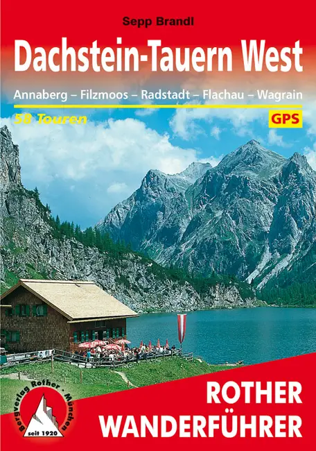 ROTHER BERGVERLAG Dachstein-Tauern West - Wanderführer