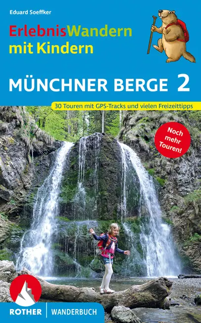 ROTHER BERGVERLAG Erlebnis Wandern mit Kindern - Münchner Berge 2 - Wanderführer
