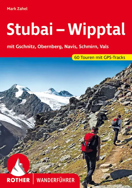 ROTHER BERGVERLAG Stubai/Wipptal - Wanderführer 