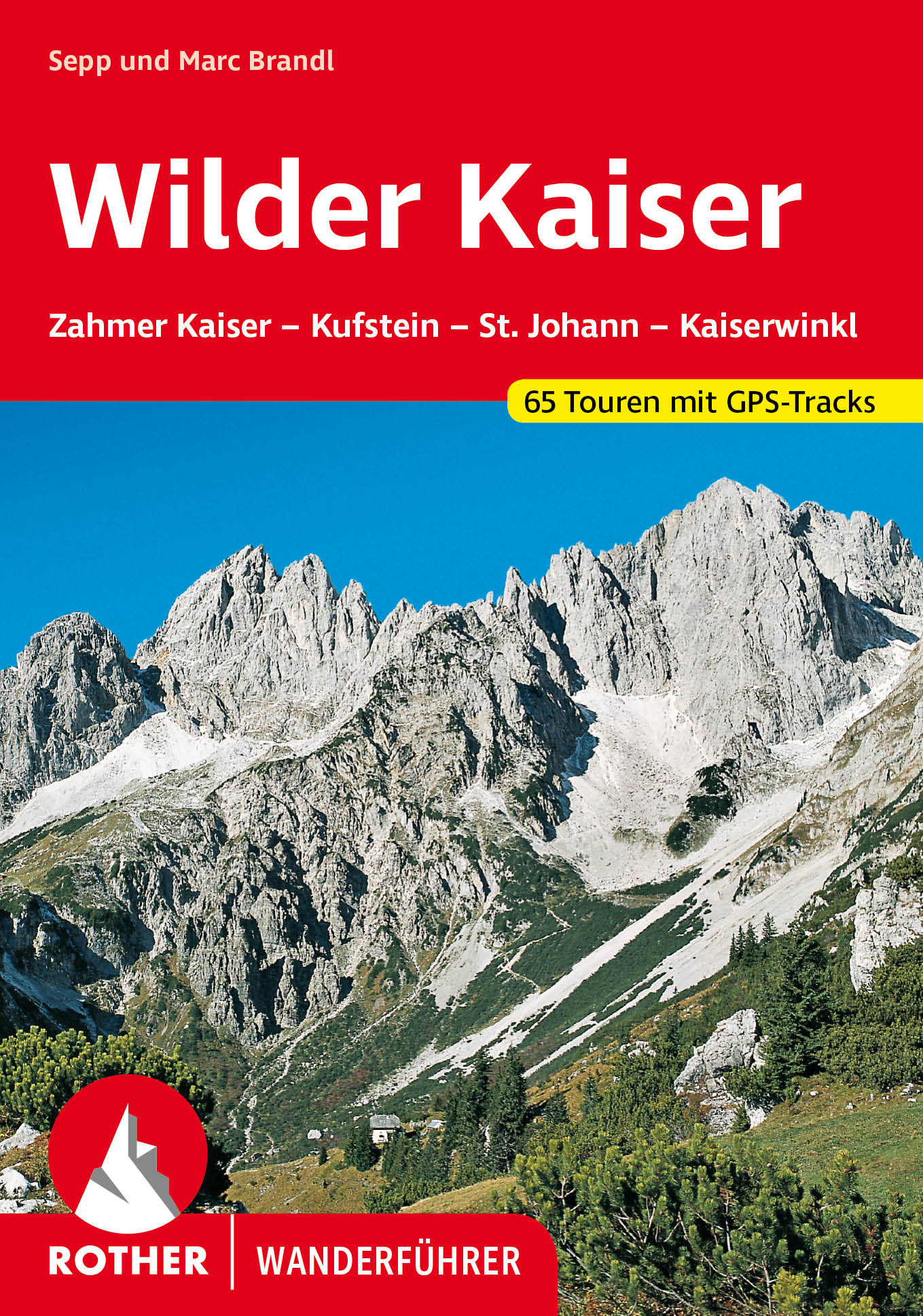 ROTHER BERGVERLAG Wilder Kaiser - Wanderführer