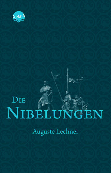 ARENA TASCHENBÜCHER Nibelungen - Klassische Sagen als Wanderführer 