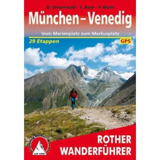 ROTHER BERGVERLAG Traumpfad München-Venedig -  Wanderführer