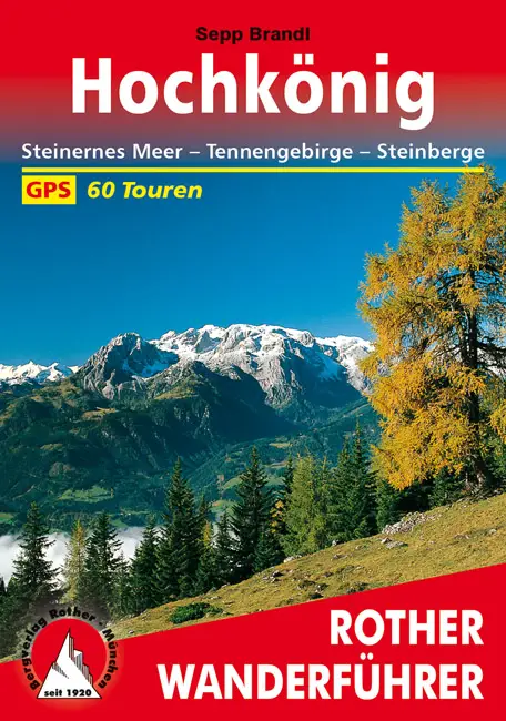 ROTHER BERGVERLAG Hochkönig - Wanderführer