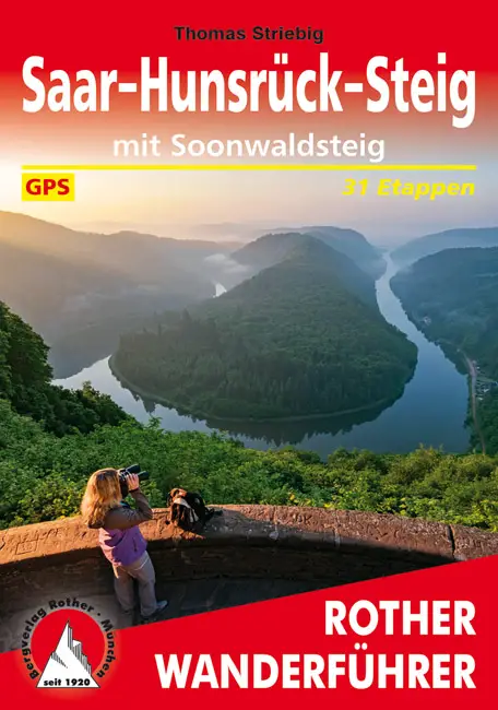 ROTHER WANDERFÜHRER Saar-Hunsrück-Steig mit Soonwaldsteig