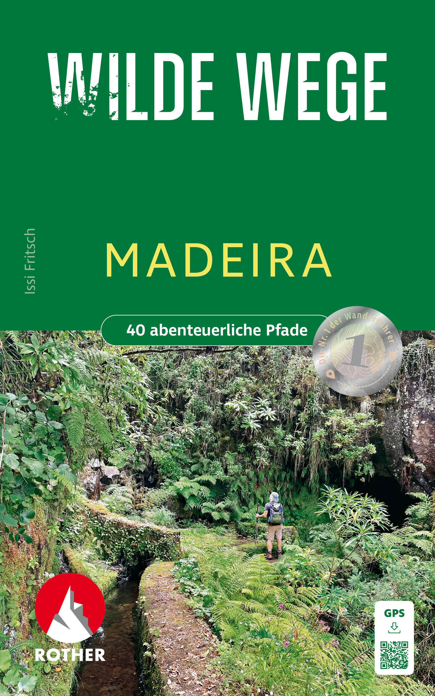 ROTHER BERGVERLAG Wilde Wege Madeira - Wanderführer