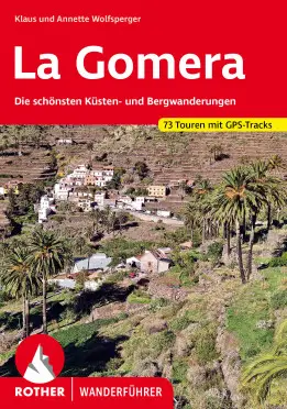 ROTHER BERGVERLAG La Gomera - Wanderführer