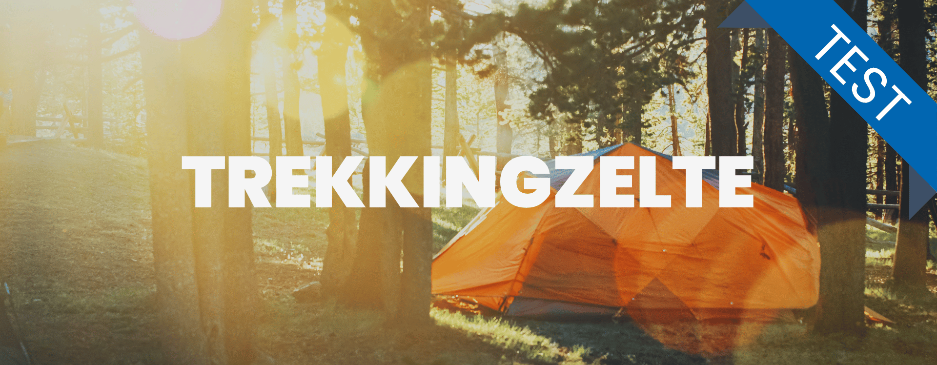 Für dich getestet: Trekkingzelte 2026