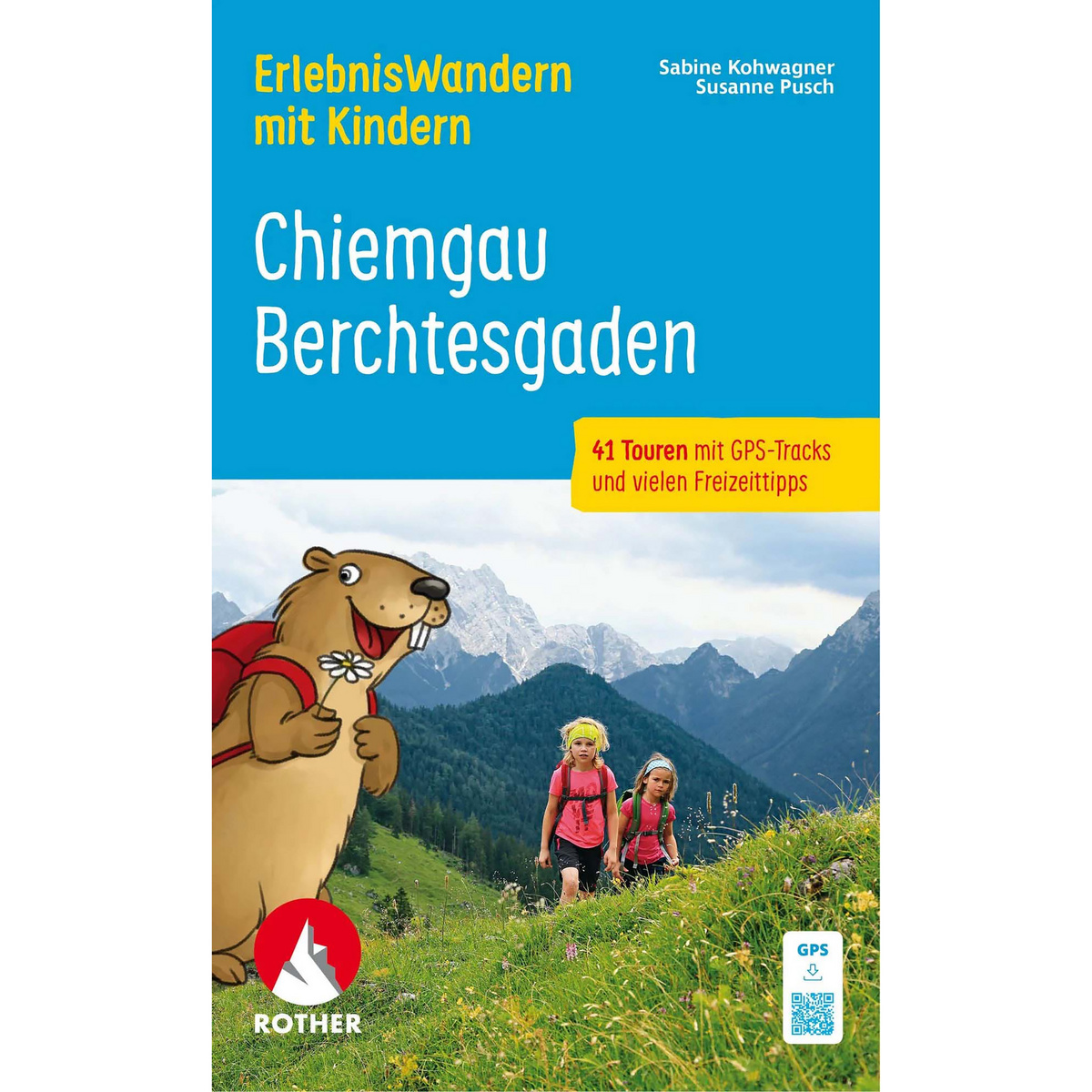 Rother Erlebniswandern mit Kindern Chiemgau Berchtesgaden