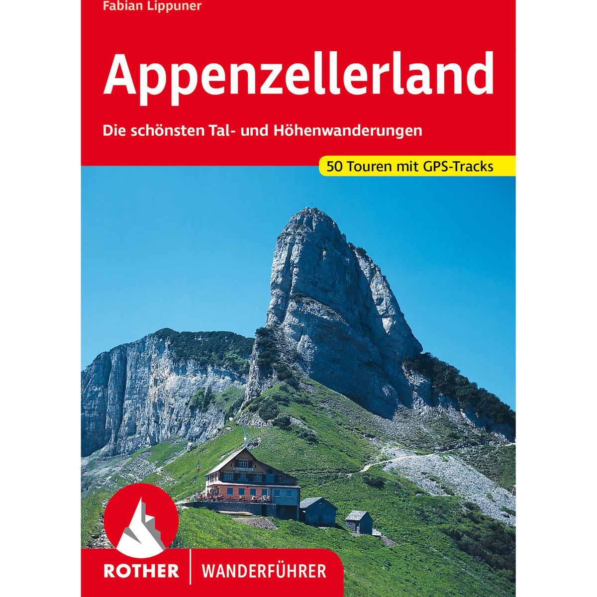Rother Appenzellerland Wanderführer