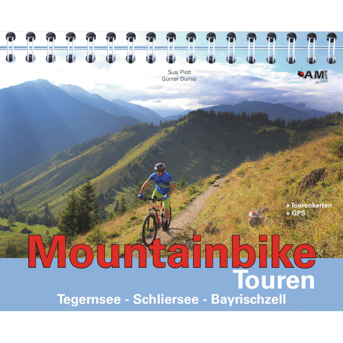 AM-Berg Verlag Tegernsee - Schliersee - Bayrischzell MTB Touren