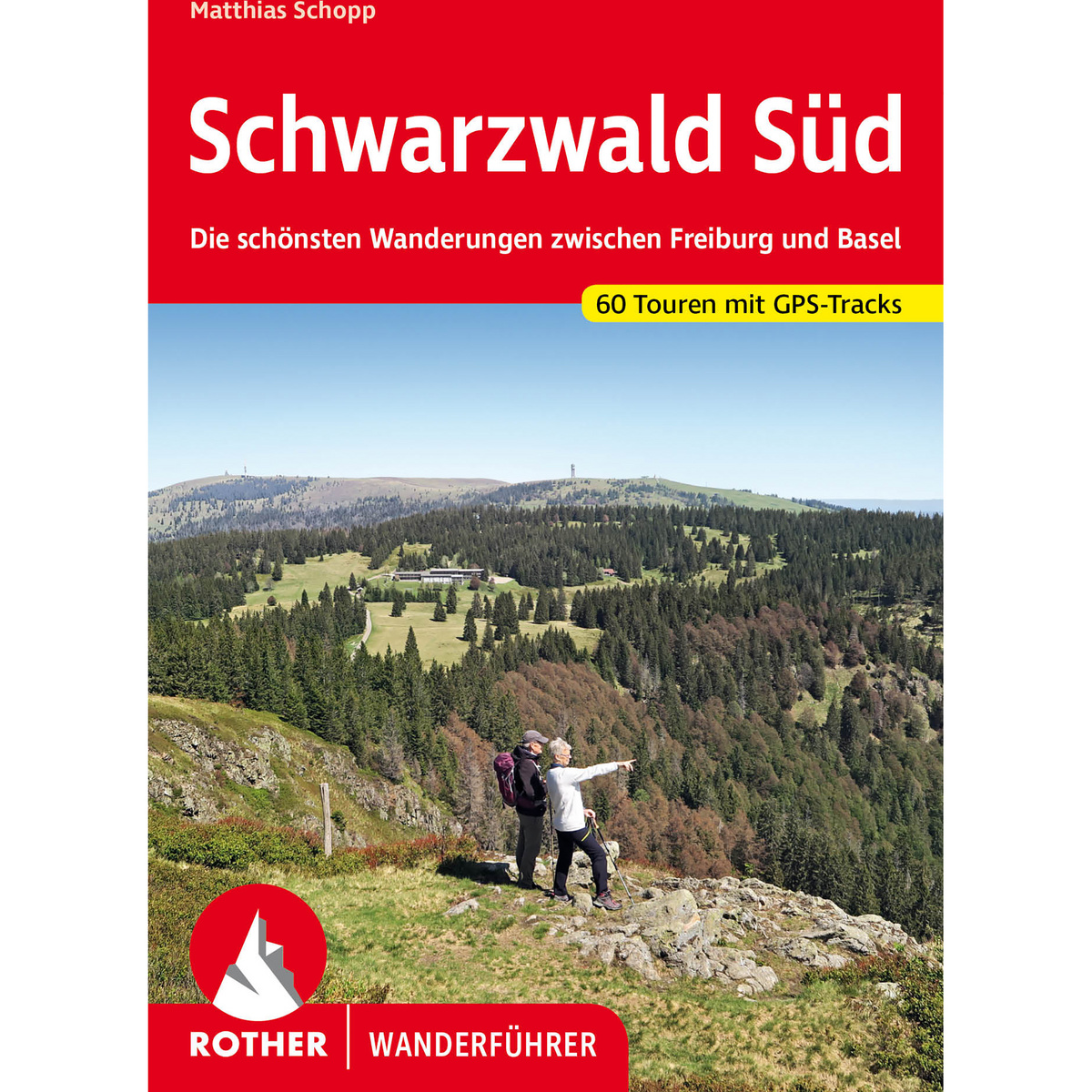 Rother Schwarzwald Süd Wanderführer