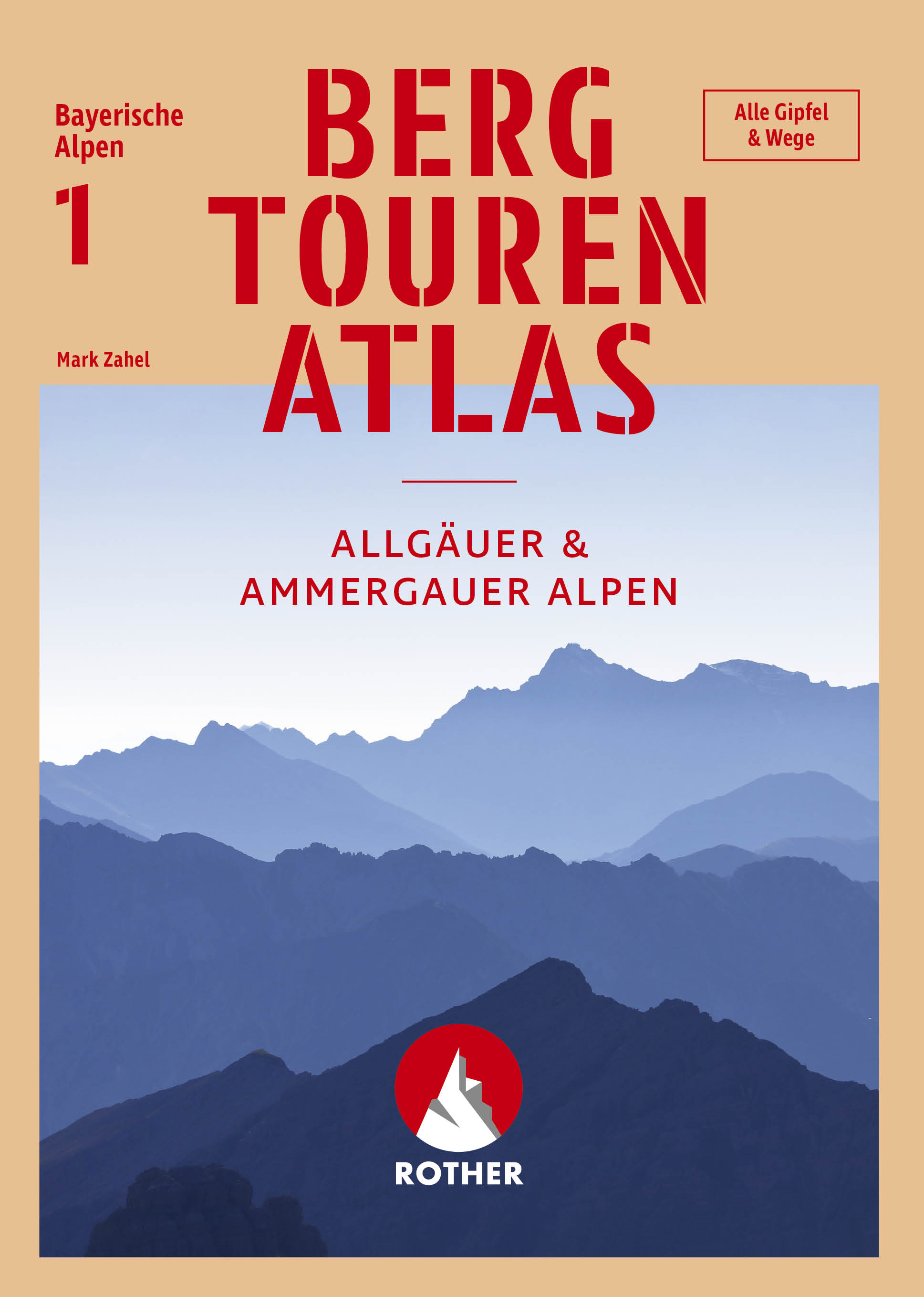 ROTHER BERGVERLAG Bergtourenatlas Bayerische Alpen - Band 1