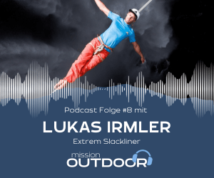mission Outdoor Podcast Lukas Irmler