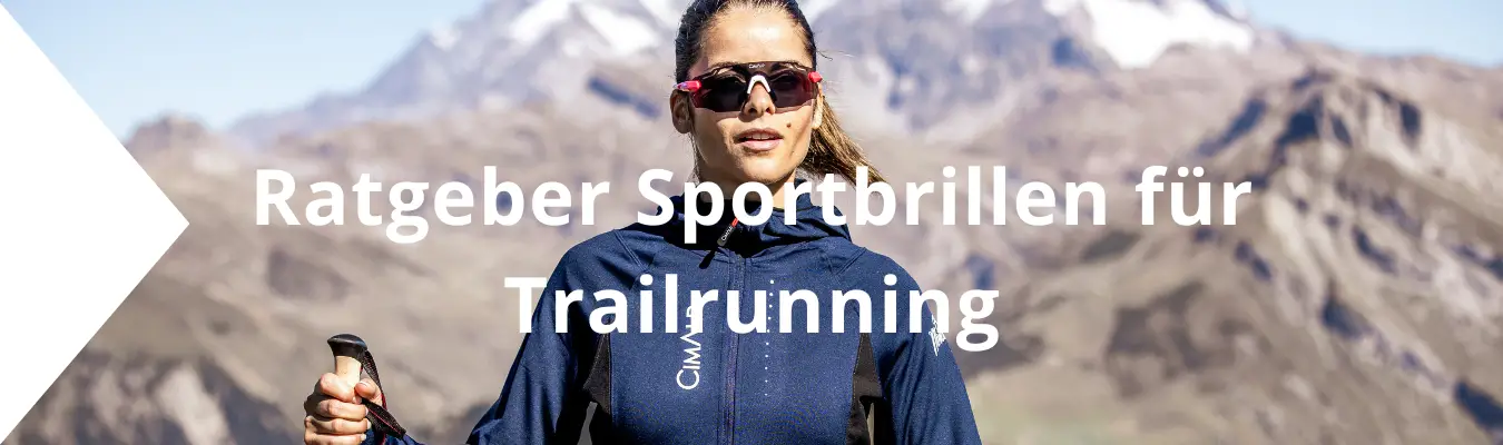Ratgeber Sportbrillen für Trailrunning