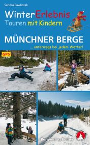WinterErlebnis Touren mit Kindern Münchner Hausberge Oberbayern