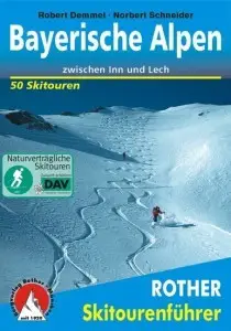 ROTHER BERGVERLAG Skitourenführer Bayerische Alpen
