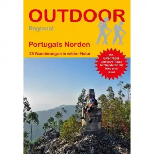 CONRAD STEIN VERLAG Portugals Norden - Wanderführer