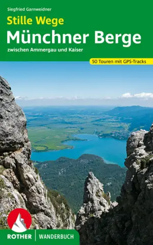 BERGVERLAG ROTHER Stille Wege / Münchner Berge - Wanderführer