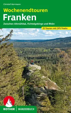 ROTHER BERGVERLAG Wochenendtouren Franken - Wanderführer