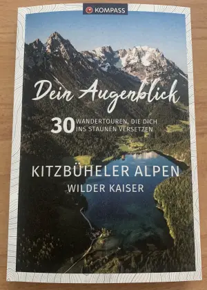 KOMPASS VERLAG Dein Augenblick - Kitzbühler Alpen/Wilder Kaiser - Bücher