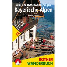 Rother Bayerische Alpen Alm- und Hüttenwanderungen