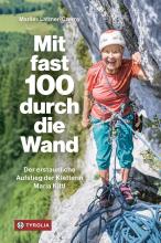 TYROLIA VERLAG Mit fast 100 durch die Wand | Marlies Lattner-Czerny